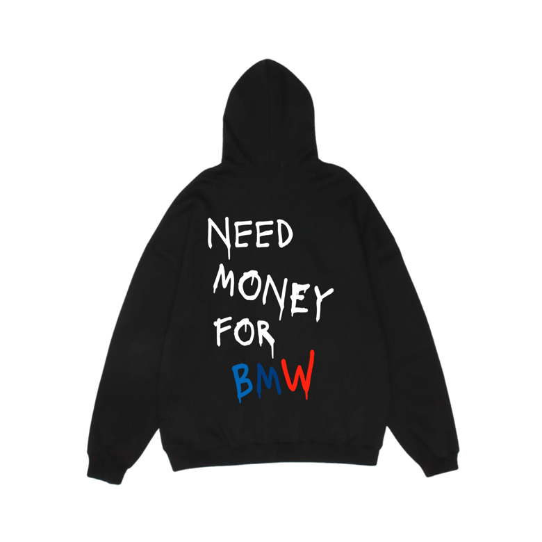 Need Money For BMW Hoodie